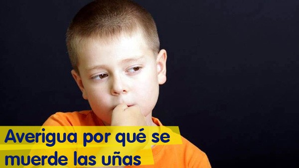 ¿Por qué mi hijo se come las uñas?