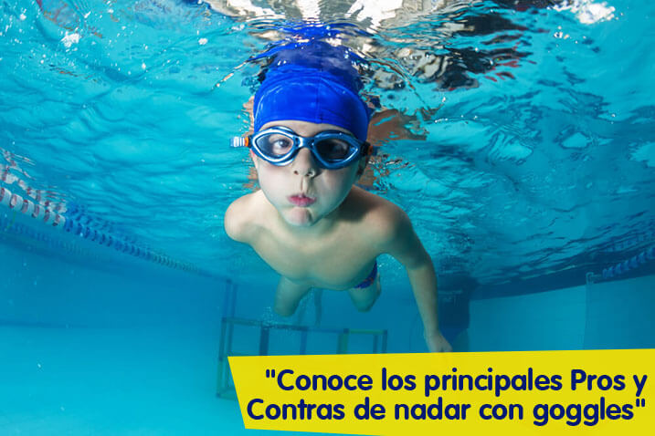 ¿Debo usar goggles para nadar?
